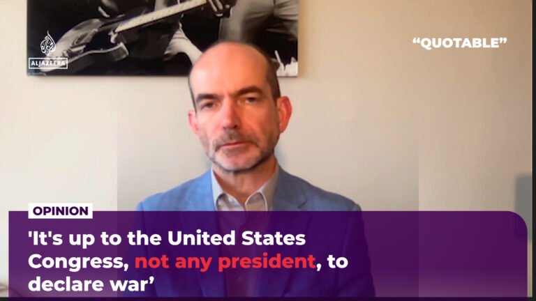 ‘It’s up to the United States Congress, not any president, to declare war’ | Al Jazeera