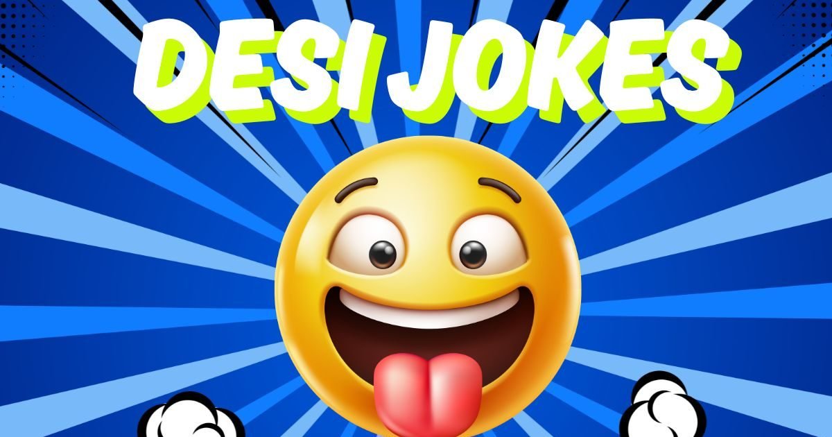 desi-jokes-2026-03-4d4a03390a7ce9dad19302c77bb8ae33-1200x630.jpg