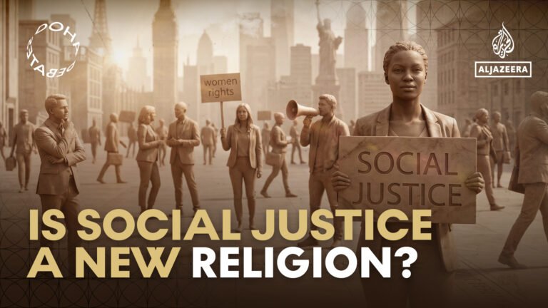 Has social justice become the new religion of the West?