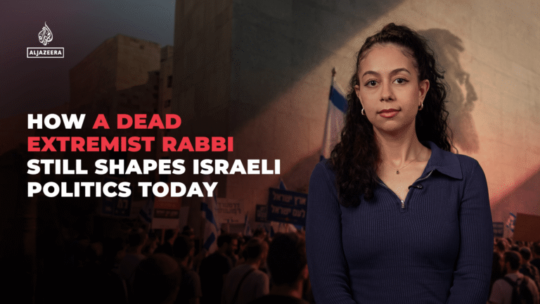 How a dead extremist Rabbi still shapes Israeli politics today | Israel-Palestine conflict