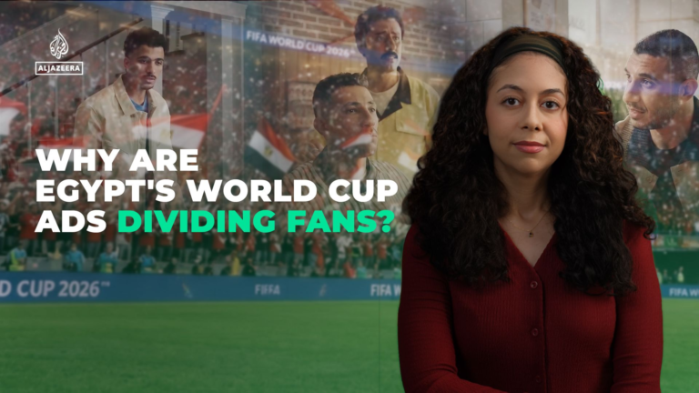 Why did these World Cup ads strike a nerve in Egypt? | World Cup 2026